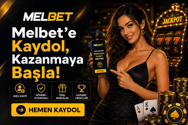 Melbet'e Kaydol, Kazanmaya Başla!