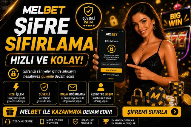 Melbet Şifre Sıfırlama - Hızlı ve Kolay!